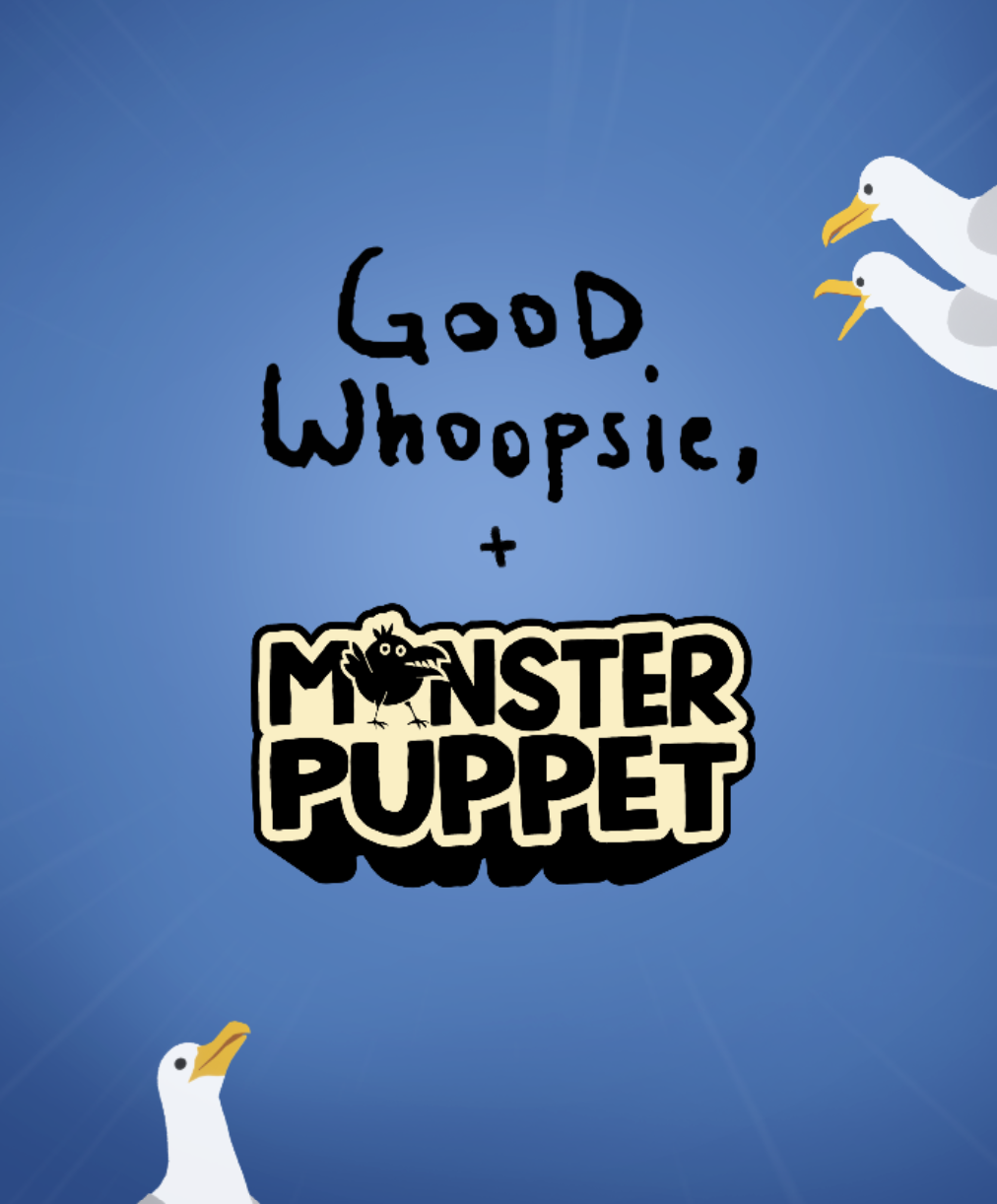 Good Whoopsie, + Monster Puppet collaboration announcement